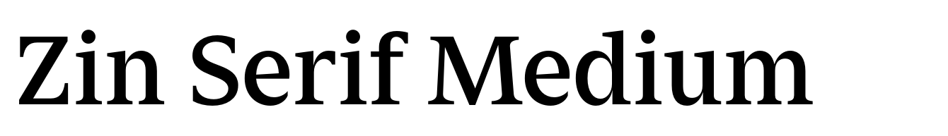 Zin Serif Medium